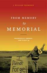 9780271076997-0271076992-From Memory to Memorial: Shanksville, America, and Flight 93 (Keystone Books)
