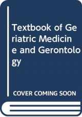 9780443015793-0443015791-Textbook of geriatric medicine and gerontology