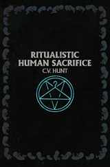 9781941918111-1941918115-Ritualistic Human Sacrifice
