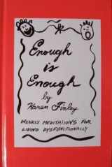 9780671871826-067187182X-Enough Is Enough: Weekly Meditations for Living Dysfunctionally