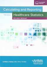 9781584265955-1584265957-Calculating and Reporting Healthcare Statistics