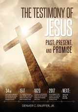9781951168827-1951168828-The Testimony of Jesus: Past, Present, and Promise
