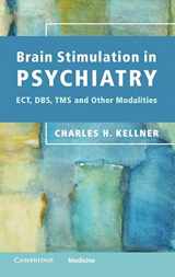 9780521172554-0521172551-Brain Stimulation in Psychiatry: ECT, DBS, TMS and Other Modalities
