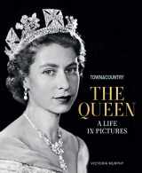 9781950785094-1950785092-Town & Country: The Queen: A Life in Pictures