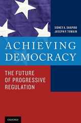 9780199965540-0199965544-Achieving Democracy: The Future of Progressive Regulation
