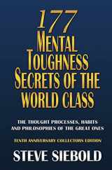 9780975500354-097550035X-177 Mental Toughness Secrets of the World Class: The Thought Processes, Habits and Philosophies of the Great Ones, 3rd Edition