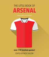 9781780979649-1780979649-Little Book of Arsenal: Over 170 Hotshot Quotes! (The Little Book of Soccer)