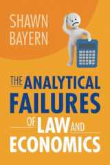 9781009159227-1009159224-The Analytical Failures of Law and Economics