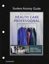 9780132843386-0132843382-Student Activity Guide for Becoming a Health Care Professional