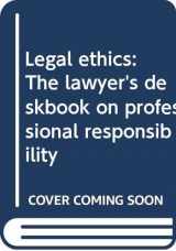 9780314249548-0314249540-Legal ethics: The lawyer's deskbook on professional responsibility