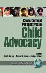 9781930608054-1930608055-Cross Cultural Perspectives in Child Advocacy (Research in Global Child Advocacy S)