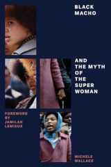 9781781688212-1781688214-Black Macho and the Myth of the Superwoman (Feminist Classics)