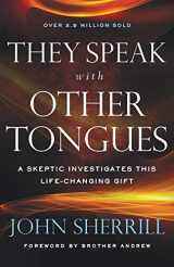 9780800798703-0800798708-They Speak with Other Tongues: A Skeptic Investigates This Life-Changing Gift