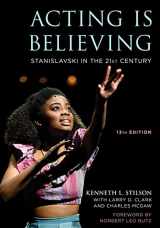 9781538171769-1538171767-Acting Is Believing: Stanislavski in the 21st Century