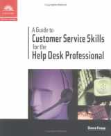 9780760072622-0760072620-A Guide to Customer Service Skills for the Help Desk Professional