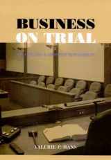 9780300082067-0300082061-Business on Trial: The Civil Jury and Corporate Responsibility