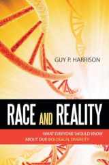 9781591027676-1591027675-Race and Reality: What Everyone Should Know about Our Biological Diversity