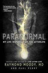 9780062046437-0062046438-Paranormal: My Life in Pursuit of the Afterlife