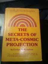 9780137974313-0137974310-The Secrets of Meta-Cosmic Projection