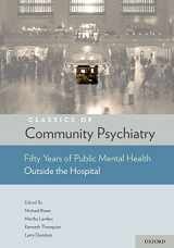 9780195326048-0195326040-Classics of Community Psychiatry: Fifty Years of Public Mental Health Outside the Hospital