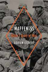 9780306824654-0306824655-Waffen-SS: Hitler's Army at War
