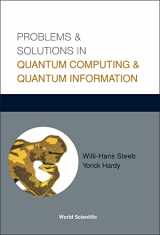9789812387905-9812387900-PROBLEMS AND SOLUTIONS IN QUANTUM COMPUTING AND QUANTUM INFORMATION