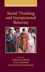 9781848729902-1848729901-Social Thinking and Interpersonal Behavior (Sydney Symposium of Social Psychology)