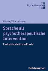 9783170330146-3170330144-Sprache Als Psychotherapeutische Intervention: Ein Lehrbuch Fur Die Praxis (German Edition)