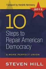9781612051925-1612051928-10 Steps to Repair American Democracy: A More Perfect Union