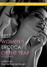 9781627783156-1627783156-Best Women's Erotica of the Year, Volume 8 (8) (Best Women's Erotica Series)