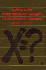 9780070326200-0070326207-How to Solve Word Problems in Algebra: A Solved Problem Approach