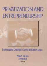 9781138983786-1138983780-Privatization and Entrepreneurship: The Managerial Challenge in Central and Eastern Europe