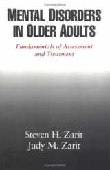 9781572303683-1572303689-Mental Disorders in Older Adults: Fundamentals of Assessment and Treatment