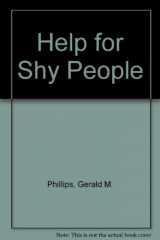 9780133861020-0133861023-Help for Shy People