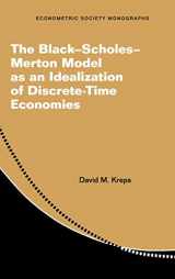 9781108486361-1108486363-The Black–Scholes–Merton Model as an Idealization of Discrete-Time Economies (Econometric Society Monographs, Series Number 63)