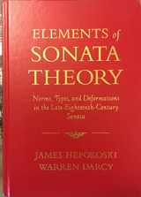 9780195146400-0195146409-Elements of Sonata Theory: Norms, Types, and Deformations in the Late-Eighteenth-Century Sonata