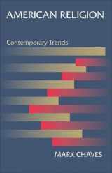 9780691146850-0691146853-American Religion: Contemporary Trends