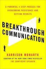 9780071828802-007182880X-Breakthrough Communication: A Powerful 4-Step Process for Overcoming Resistance and Getting Results