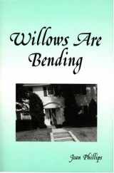 9780533154272-0533154278-Willows Are Bending