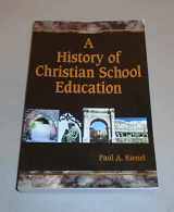 9781583310212-1583310215-A History of Christian School Education Vol 1
