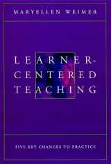 9780787956462-0787956465-Learner-Centered Teaching: Five Key Changes to Practice
