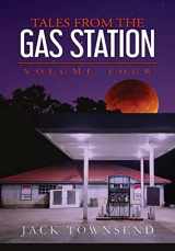 9781732827868-1732827869-Tales from the Gas Station: Volume Four