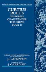 9780199557639-0199557632-Curtius Rufus, Histories of Alexander the Great, Book 10 (Clarendon Ancient History Series)