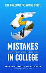 9781942121084-1942121083-The Graduate Survival Guide: 5 Mistakes You Can't Afford To Make In College