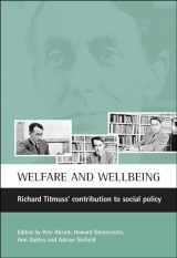 9781861342997-1861342993-Welfare and wellbeing: Richard Titmuss's contribution to social policy