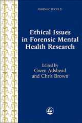 9781843100317-1843100312-Ethical Issues in Forensic Mental Health Research (Forensic Focus)