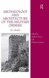 9781472420534-1472420535-Archaeology and Architecture of the Military Orders: New Studies