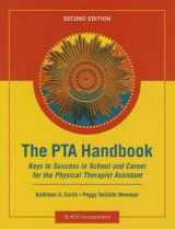 9781617110207-1617110205-The PTA Handbook: Keys to Success in School and Career for the Physical Therapist Assistant