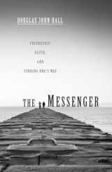 9781498213813-1498213812-The Messenger