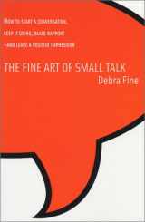 9780971132207-0971132208-The Fine Art of Small Talk